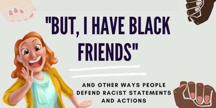 But I have Black Friends