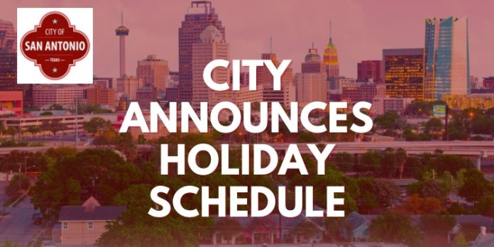 San Antonio Holiday Schedule