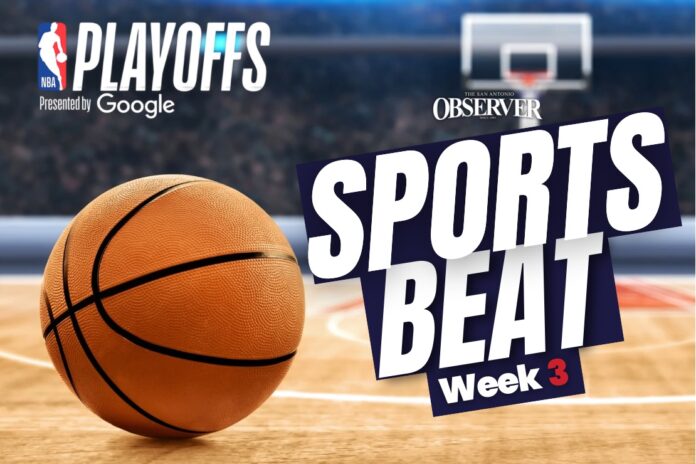 Sports Beat San Antonio, NBA Playoffs by Week