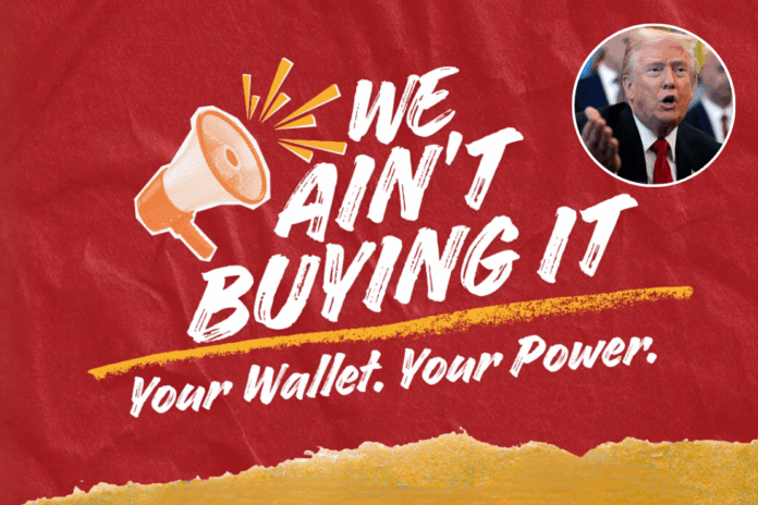 We Ain't Buying It campaign