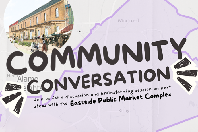 Eastside Residents Invited To Help Shape Public Market Plans. SAGE (San Antonio Growth for the Eastside)