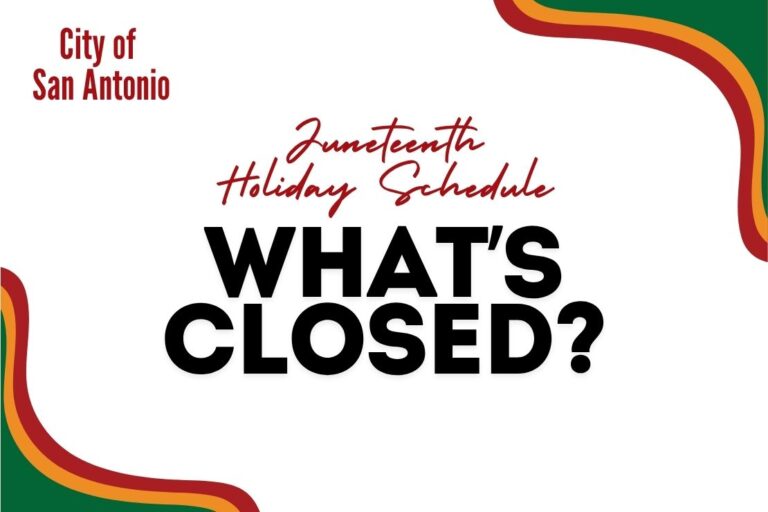 City of San Antonio Announces Juneteenth 2026 Closures, Service Changes and Holiday Schedule