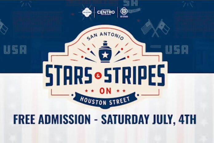 Stars & Stripes on Houston Street to Bring All-Day Independence Day Celebration Back to Downtown San Antonio