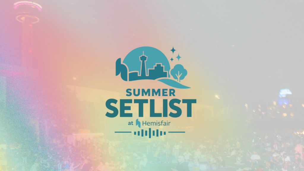 Summer Setlist at Hemisfair