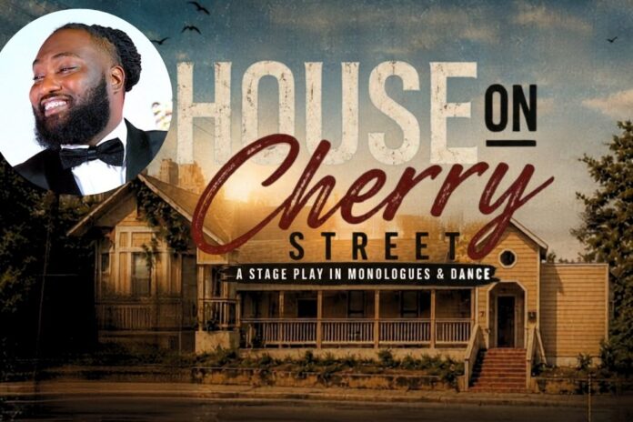 Cedric Bellamy’s “The House on Cherry Street” Brings Sutton Family Legacy to the Stage